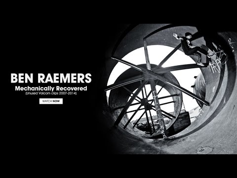 Ben Raemers “Mechanically Recovered (Unused Volcom Clips 2007-2014)” Video